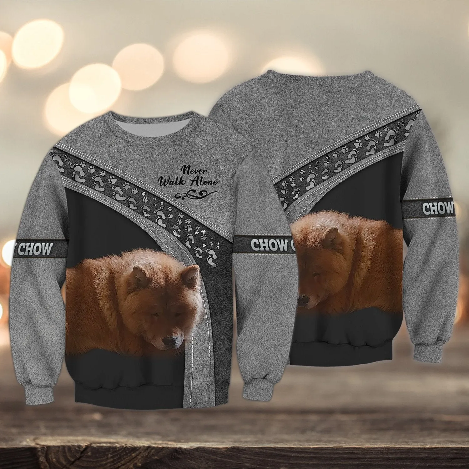 Chow Chow Love Grey Never Walk Alone 3D Full Print Sweatshirt Christmas