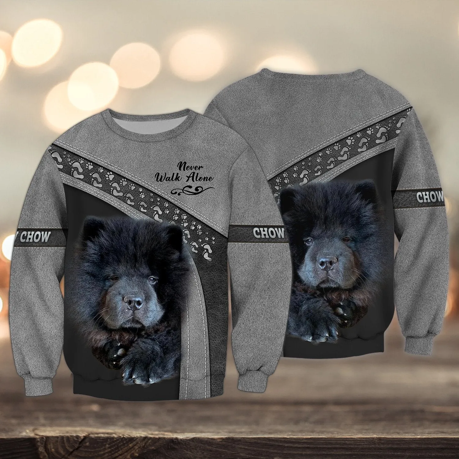 Chow Chow Love Grey Never Walk Alone 3D Full Print Sweatshirt Christmas