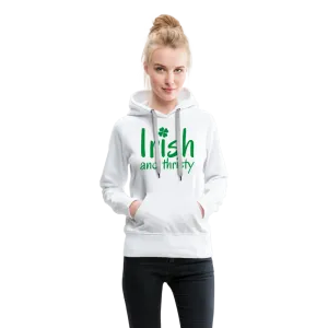 Irish & Thirsty Women’s Premium Hoodie