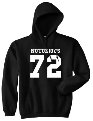 Notorious 72 Team Jersey Pullover Hoodie Hoody