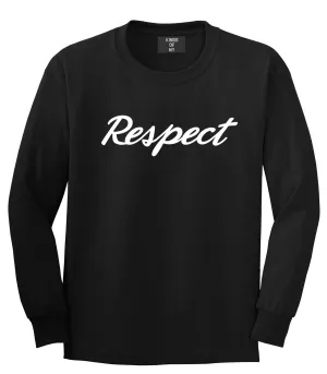 Respect Long Sleeve T-Shirt